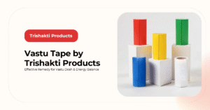 vastu tape