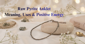 Raw Pyrite Anklet Benefits